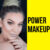 Power Makeup